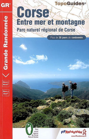 Couverture de Corse, entre mer et montagne : Parc naturel régional de Corse : plus de 30 jours de randonnée