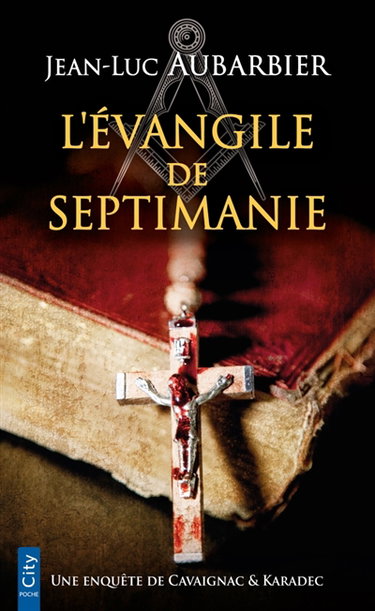 Couverture de Une enquête de Cavaignac & Karadec. L'Evangile de Septimanie