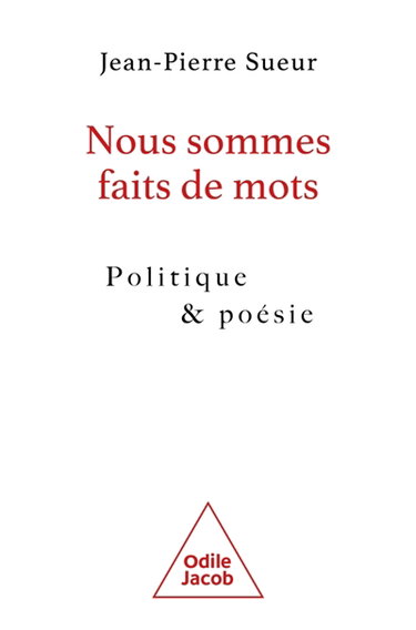 Couverture de Nous sommes faits de mots : politique & poésie