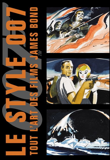 Couverture de Le style 007 : tout l'art des films James Bond