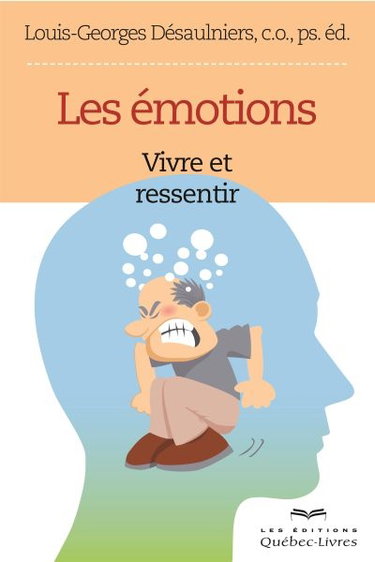Couverture de Les émotions : vivre et ressentir
