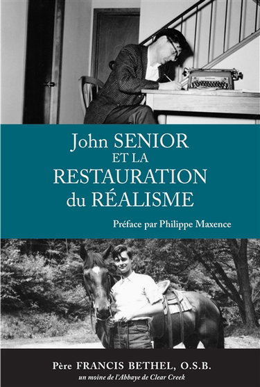 Couverture de John Senior et la restauration du réalisme
