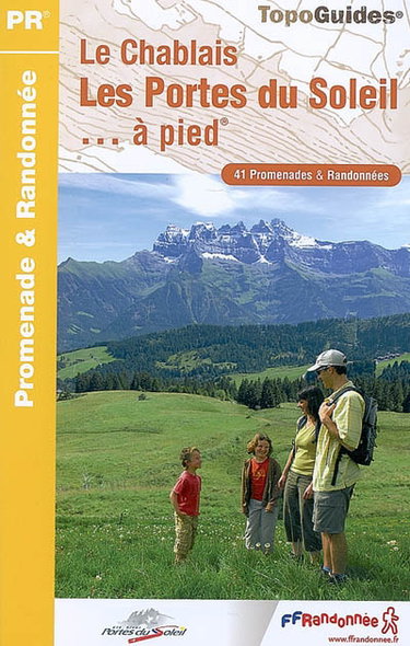 Couverture de Le Chablais, les Portes du Soleil... à pied : 41 promenades et randonnées