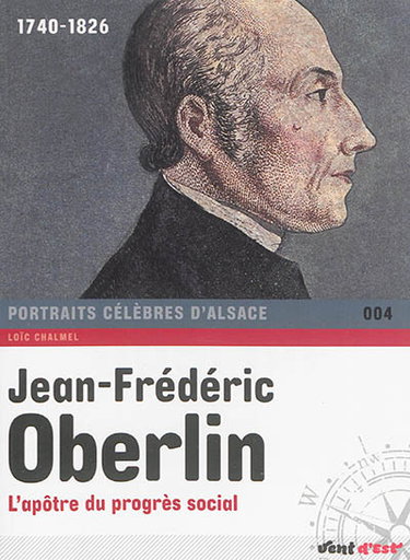 Couverture de Jean-Frédéric Oberlin : l'apôtre du progrès social : 1740-1826