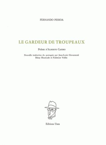 Couverture de Le gardeur de troupeaux : poème d'Alberto Caeiro : avec des variantes inédites