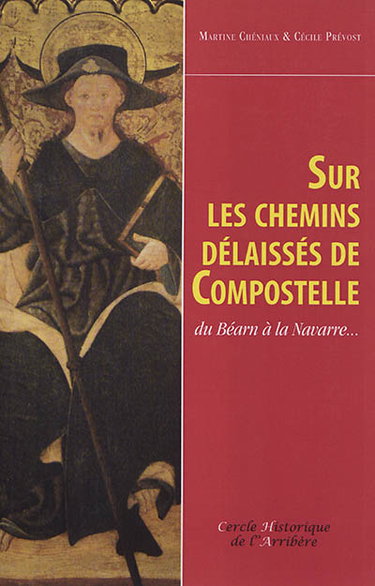 Couverture de Sur les chemins délaissés de Compostelle : du Béarn à la Navarre...