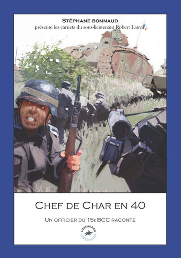 Couverture de Chef de char en 40 : un officier du 15e BBC raconte