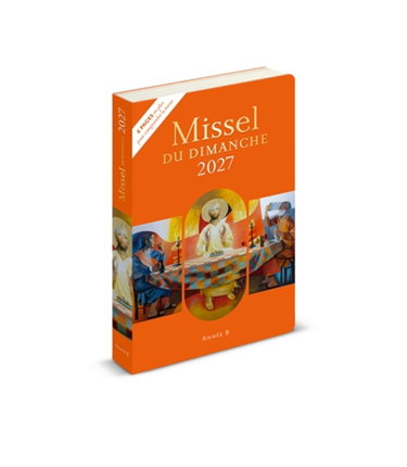Couverture de Missel du dimanche 2027 : année liturgique B, du 29 novembre 2026 au 21 novembre 2027 : nouvelle traduction liturgique