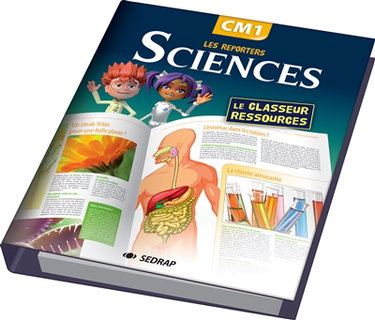 Couverture de Les reporters sciences, CM1 : le classeur ressources