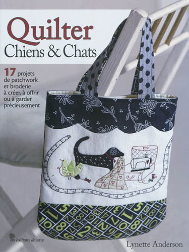 Couverture de Quilter chiens & chats : 17 projets de patchwork et broderie à créer, à offrir ou à garder précieusement