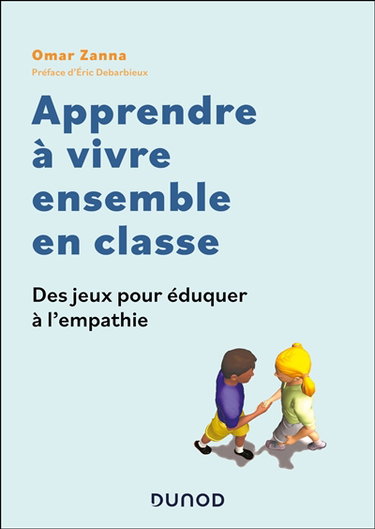 Couverture de Apprendre à vivre ensemble en classe : des jeux pour éduquer à l'empathie