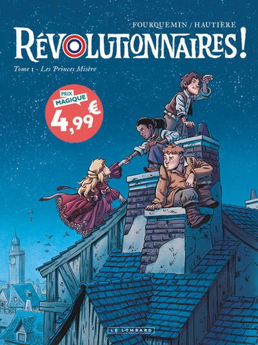 Couverture de Révolutionnaires !. Vol. 1. Les princes misère