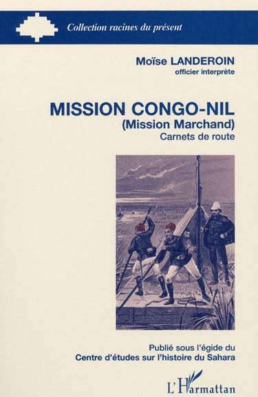 Couverture de Mission Congo-Nil (mission Marchand) : carnets de route