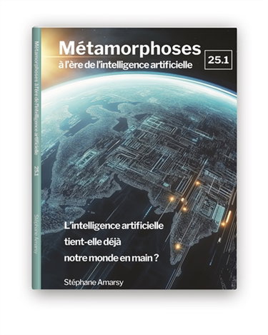 Couverture de Métamorphoses à l'ère de l'intelligence artificielle 25.1