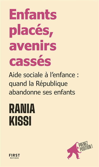 Couverture de Enfants placés, avenirs cassés : Aide sociale à l'enfance : quand la République abandonne ses enfants
