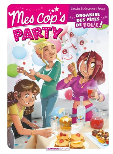 Couverture de Mes cop's party : organise des fêtes de folie !