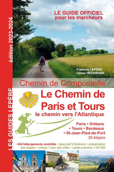 Couverture de Chemin de Compostelle : le chemin de Paris et Tours : le chemin vers l'Atlantique