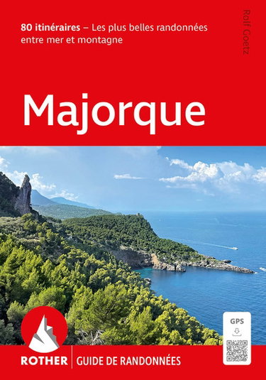 Couverture de Majorque : 80 itinéraires : les plus belles randonnées entre mer et montagne