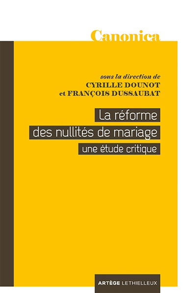 Couverture de La réforme des nullités de mariage : une étude critique