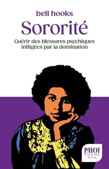 Couverture de Sororité : guérir des blessures psychiques infligées par la domination