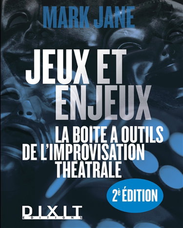 Couverture de Jeux et enjeux : la boîte à outils de l'improvisation théâtrale