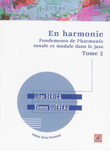 Couverture de En harmonie : fondements de l'harmonie tonale et modale dans le jazz. Vol. 2