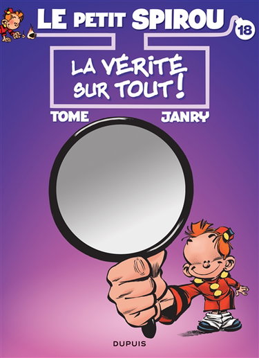Couverture de Le petit Spirou : couverture bis. Vol. 18. La vérité sur tout !