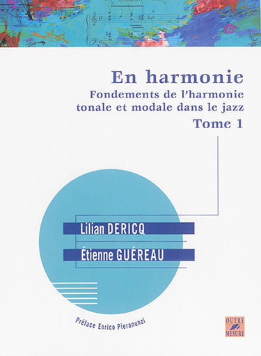 Couverture de En harmonie : fondements de l'harmonie tonale et modale dans le jazz. Vol. 1