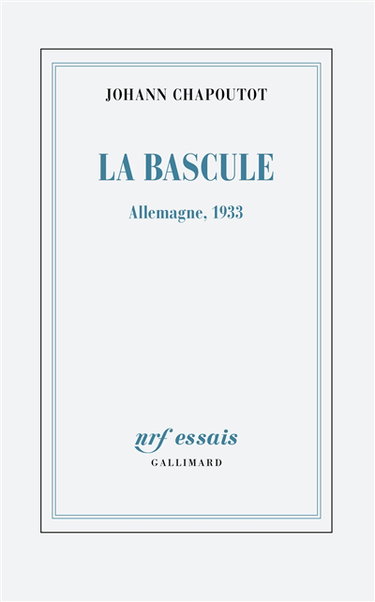 Couverture de La bascule : Allemagne, 1933