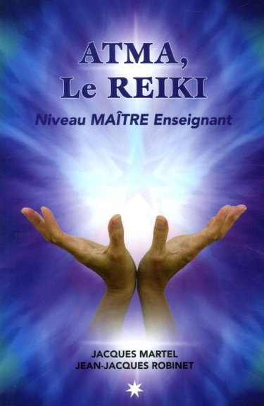 Couverture de ATMA, le reiki : niveau maitre enseignant