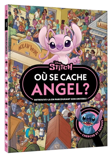 Couverture de Où se cache Angel ? : Stitch : cherche et trouve