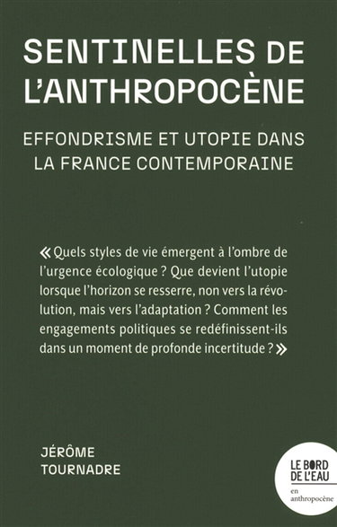 Couverture de Sentinelles de l'anthropocène : effondrisme et utopie dans la France contemporaine