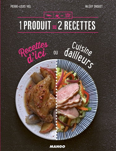 Couverture de Recettes d'ici ou cuisine d'ailleurs