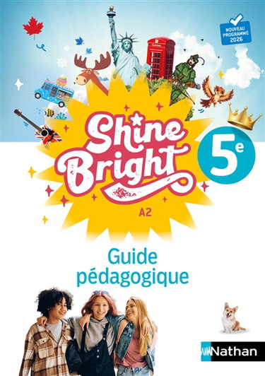 Couverture de Shine bright 5e, A2 : guide pédagogique : nouveau programme 2026