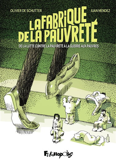 Couverture de La fabrique de la pauvreté : de la lutte contre la pauvreté à la guerre aux pauvres par Olivier De Schutter