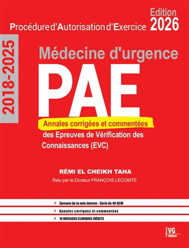 Couverture de PAE médecine d'urgence, procédure d'autorisation d'exercice : annales corrigées et commentées des épreuves de vérification des connaissances (EVC) : 2018-2025