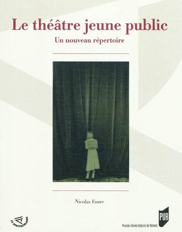 Couverture de Le théâtre jeune public : un nouveau répertoire