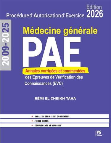 Couverture de PAE médecine générale, procédure d'autorisation d'exercice : annales corrigées et commentées des épreuves de vérification des connaissances (EVC) : 2009-2025