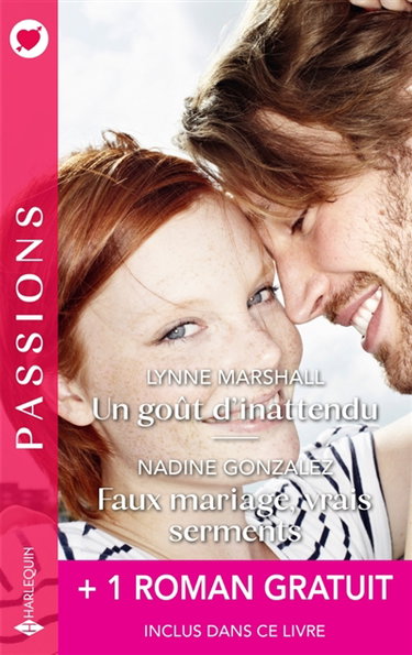 Couverture de Un goût d'inattendu / Faux mariage, vrais serments + 1 roman gratuit