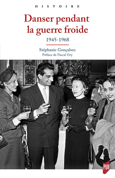 Couverture de Danser pendant la guerre froide : 1945-1968