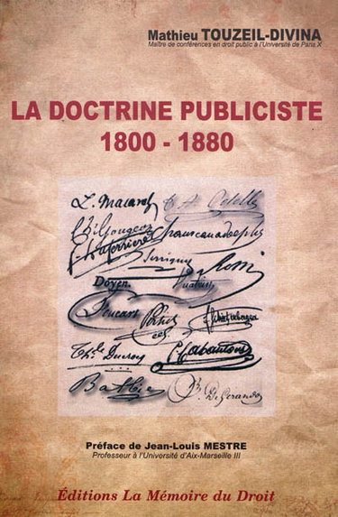 Couverture de La doctrine publiciste, 1800-1880 : éléments de patristique administrative