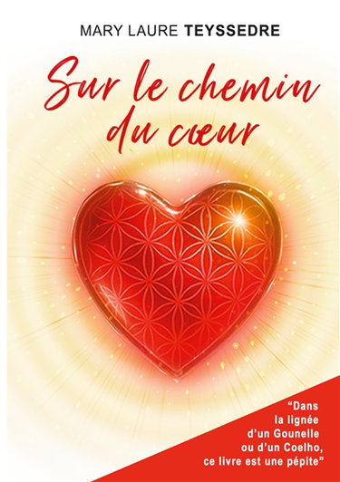 Couverture de Sur le chemin du coeur : Le roman d'aventure qui bouscule les jugements et guide vers la sortie des situations répétitives transgénérationnelles