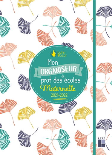 Couverture de Mon organiseur de prof des écoles, maternelle : 2021-2022