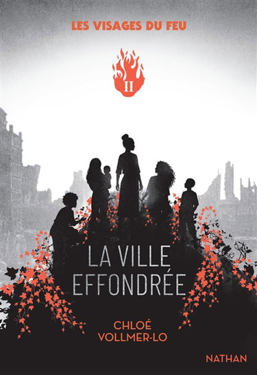 Couverture de Les visages du feu. Vol. 2. La ville effondrée