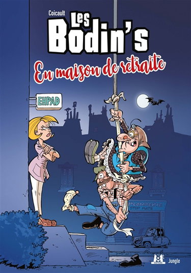 Couverture de Les Bodin's. Vol. 3. En maison de retraite