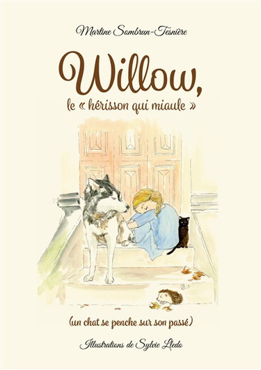 Couverture de Willow, le « hérisson qui miaule »