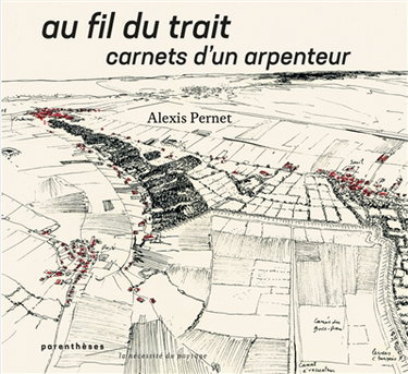 Couverture de Au fil du trait : carnets d'un arpenteur
