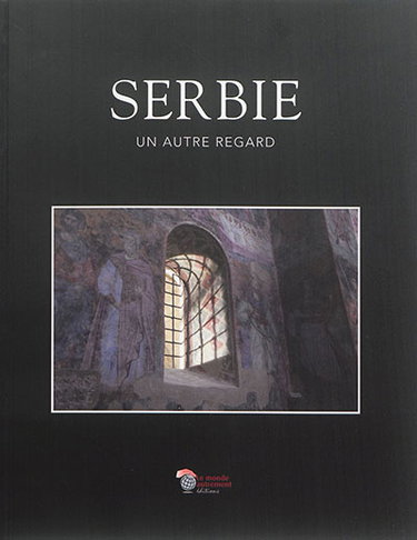 Couverture de Serbie : un autre regard