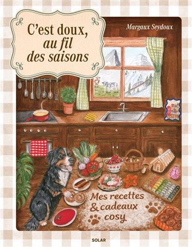 Couverture de C'est doux, au fil des saisons : mes recettes & cadeaux cosy