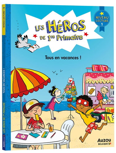 Couverture de Les héros de 1re primaire. Tous en vacances ! : niveau lecture 1